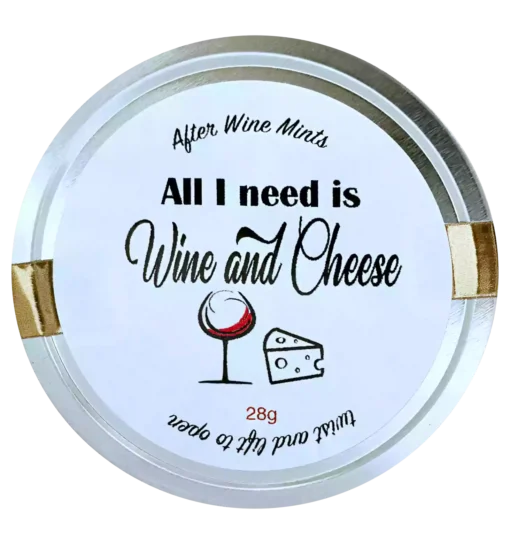 Reusable Canadian mint tin with “All I Need is Wine and Cheese” label, perfect for post-wine refreshment