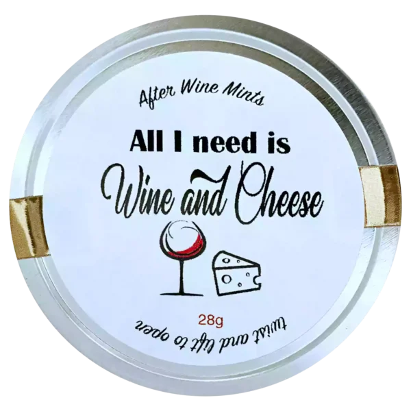 Mints All I Need is Wine and Cheese